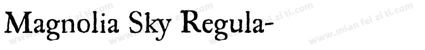Magnolia Sky Regula字体转换